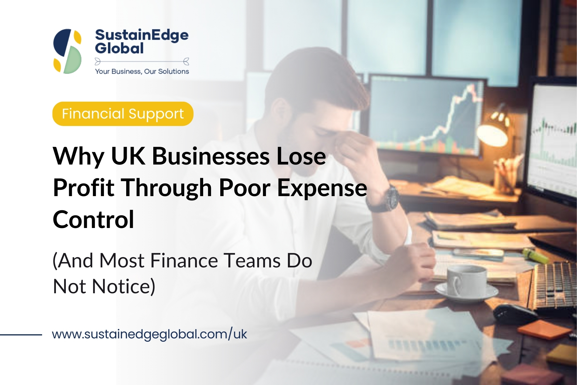 Why UK Businesses Lose Profit Through Poor Expense Control (And Most Finance Teams Do Not Notice)