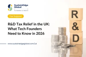 R&D Tax Relief in the UK: What Tech Founders Need to Know in 2026